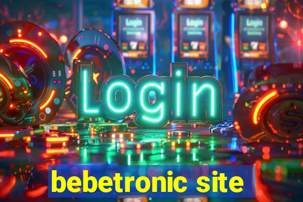 bebetronic site